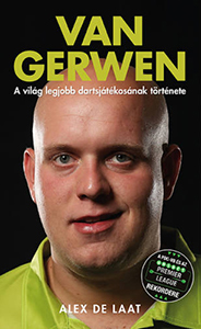 Van Gerwen – A világ legjobb dartsjátékosának története